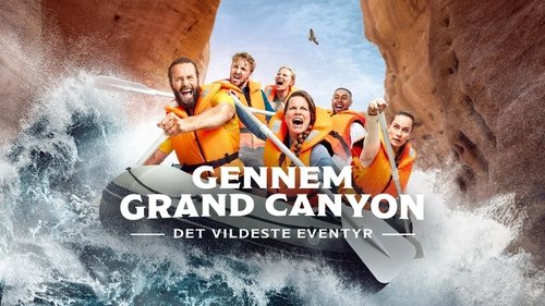 Gennem Grand Canyon - Det vildeste eventyr
