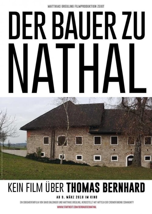 Poster Der Bauer zu Nathal – Kein Film über Thomas Bernhard 2018
