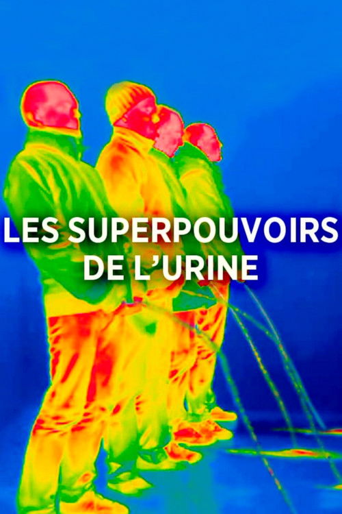 Urine's Superpowers poster