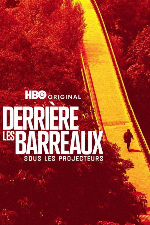 Derrière les barreaux : sous les projecteurs