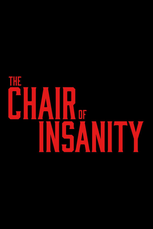 The Chair of Insanity