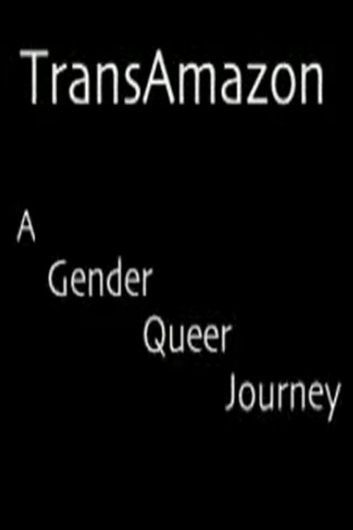 TransAmazon: A Gender Queer Journey