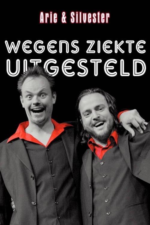 Arie & Silvester - Wegens ziekte uitgesteld! 1996