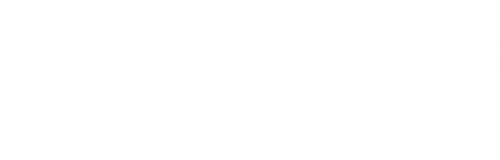 Si Estas Paredes Hablaran