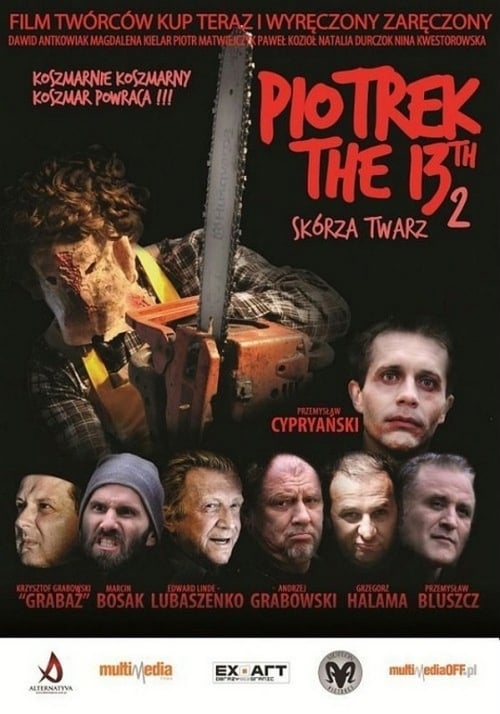 Piotrek trzynastego 2: Skórza Twarz (2012)