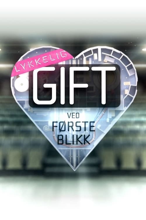 Lykkelig gift ved første blikk (2019)