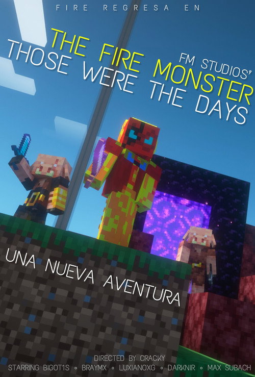 The Fire Monster: Those Were The Days