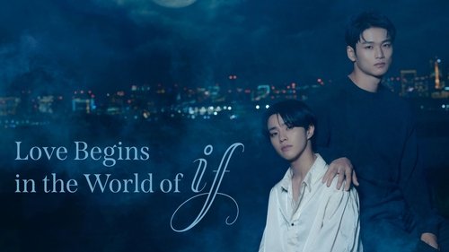 Love Begins in the World of If