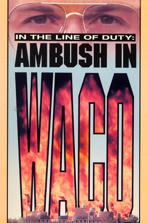 Ambush in Waco: In the Line of Duty 1993