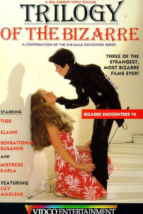 Trilogy of the Bizarre
