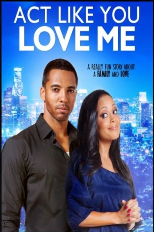 Act Like You Love Me 2013