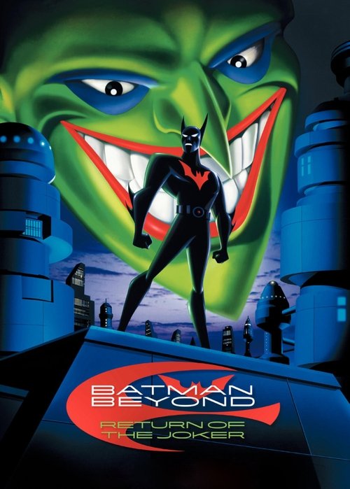 Batman Beyond - Return of the Joker Batman Beyond - Return of the Joker