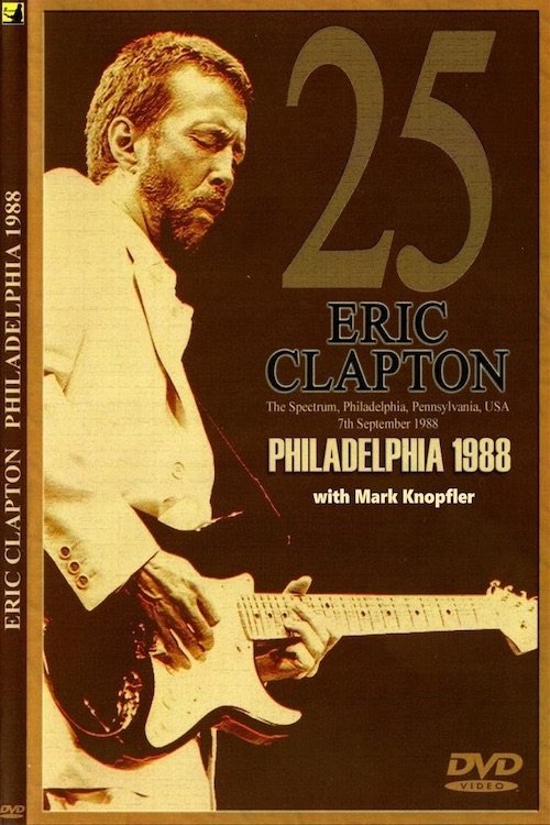 Eric Clapton - The Spectrum Philadelphia movie poster player