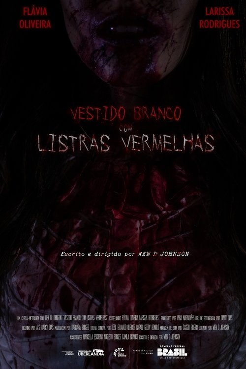 Poster image du film Vestido Branco com Listras Vermelhas Vestido Branco com Listras Vermelhas