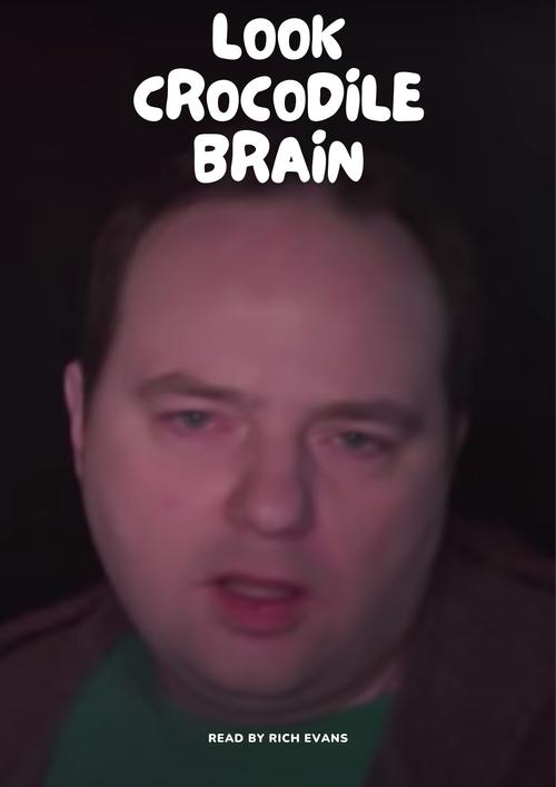 Look Crocodile Brain (2014)