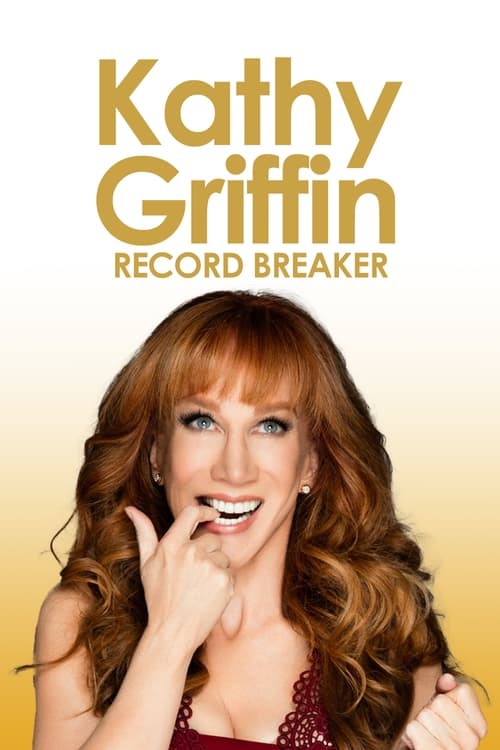 Poster Kathy Griffin: Record Breaker 2013
