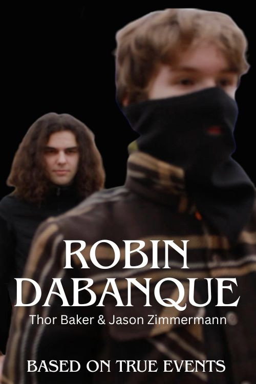 Robin Dabanque - Based on True Events