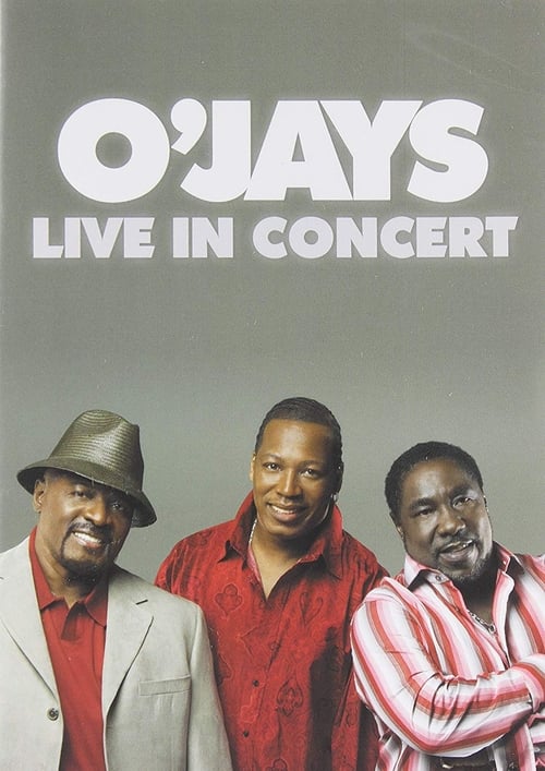 O'Jays: Live in Concert