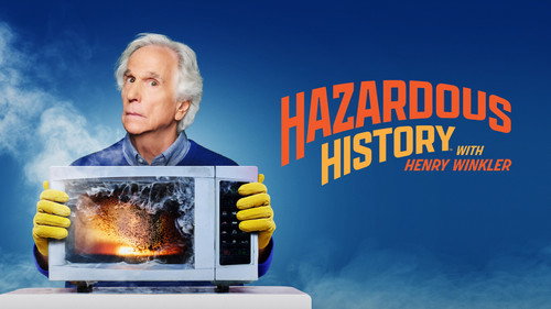 Hazardous History with Henry Winkler