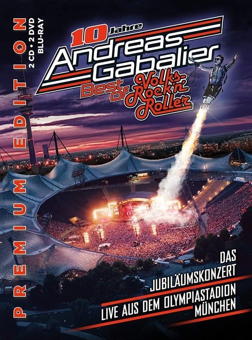 Andreas Gabalier - Best of Volks-Rock'n'Roller - Das Jubiläumskonzert live aus dem Olympiastadion in München (2019)