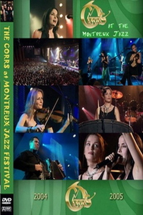 The Corrs - Live in Montreux Jazz Festival