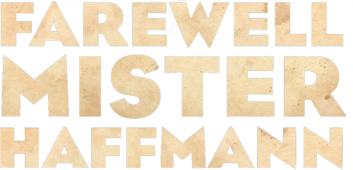 Farewell, Mr. Haffmann