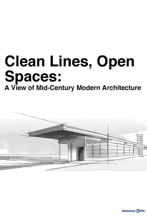 Poster Clean Lines, Open Spaces: A View of Mid-Century Modern Architecture 2012