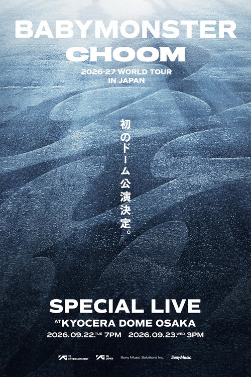 生中継!BABYMONSTER CHOOM WORLD TOUR 2026-27 IN JAPAN
