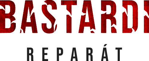 Bastardi: Reparát