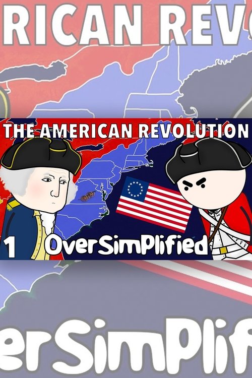 The American Revolution - OverSimplified movie poster player