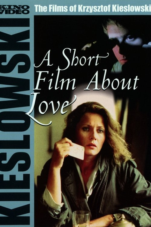 A Short Film About Love poster