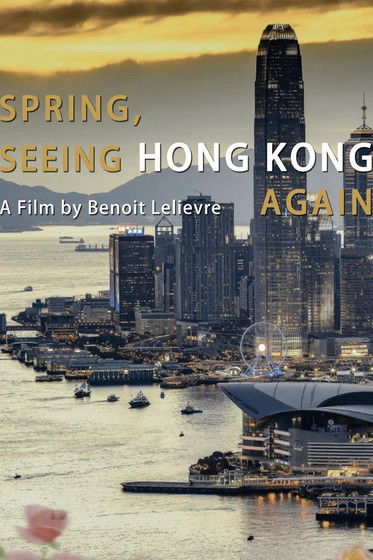 Spring, Seeing Hong Kong Again poster