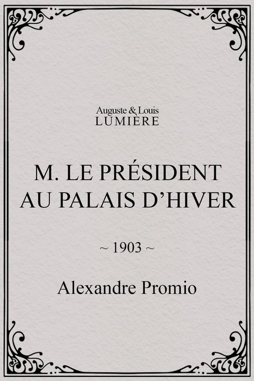 M. le président au palais d’hiver