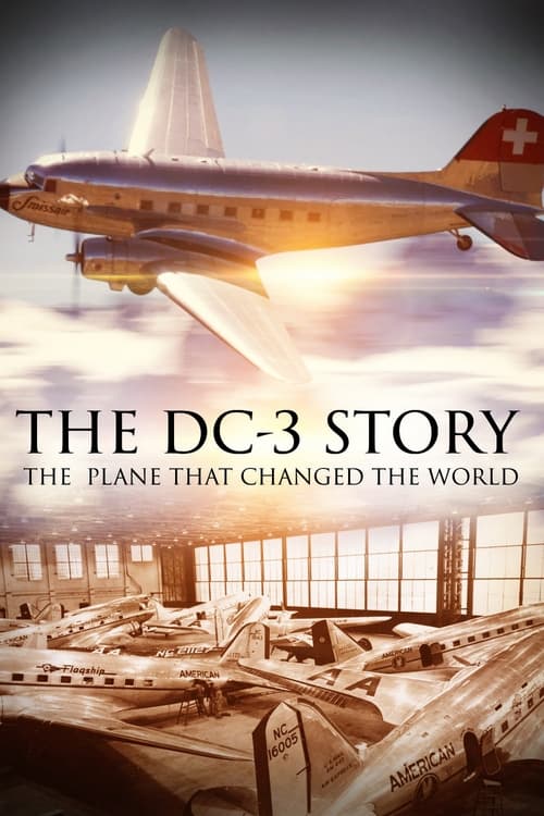 Poster Die DC3 Story – Ein Flugzeug, das die Welt verändert hat 2018