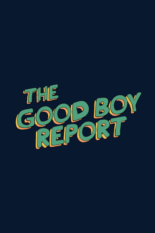 Affiche de The Good Boy Report