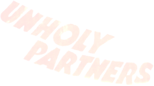 Unholy Partners