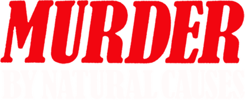 Murder by Natural Causes
