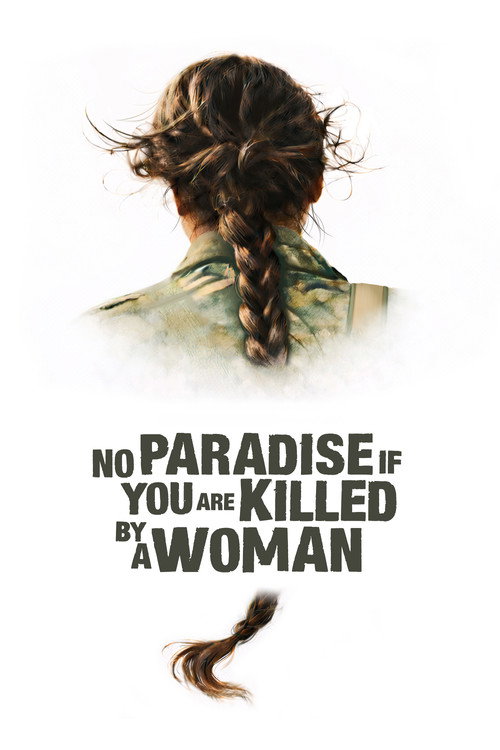 No Paradise If You Are Killed by a Woman