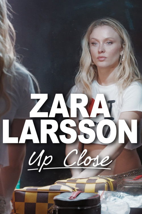 Zara Larsson - Up Close poster