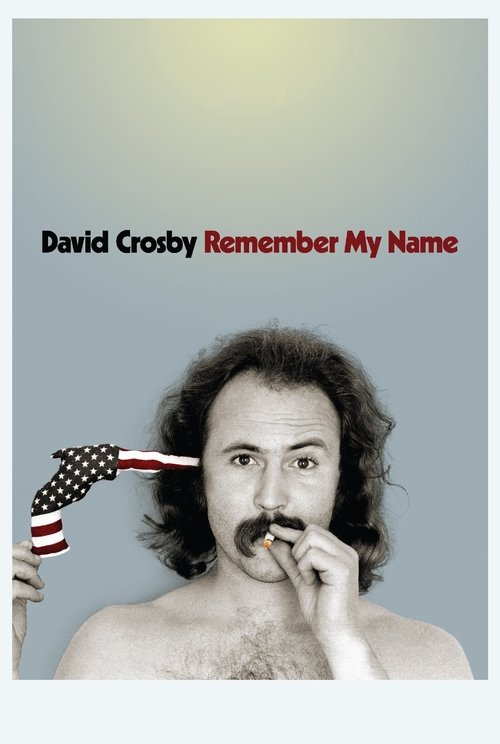 David Crosby: Remember My Name (2019) poster