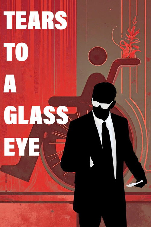 Tears to a Glass Eye poster
