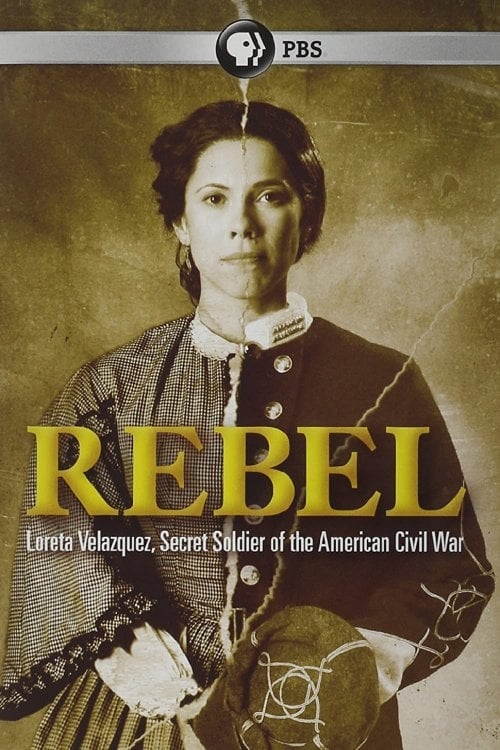 Rebel: Loreta Velazquez, Secret Soldier of the American Civil War poster