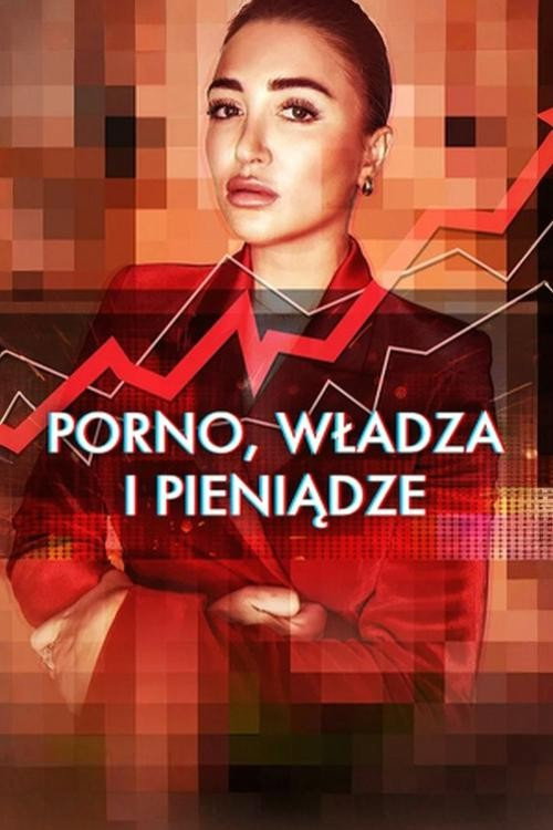 Plakat: Porno, władza i pieniądze