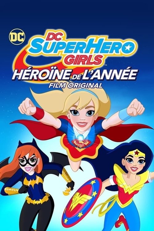 |FR| DC Super Hero Girls lheroine de lannee