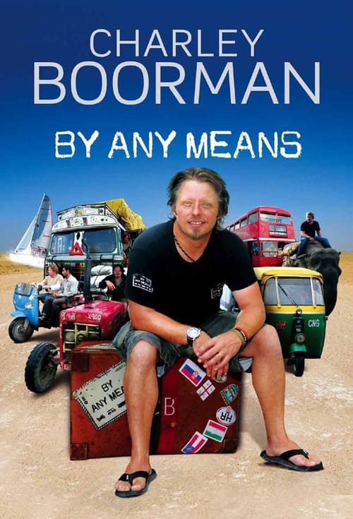 Poster Charley Boorman: Ireland to Sydney by Any Means