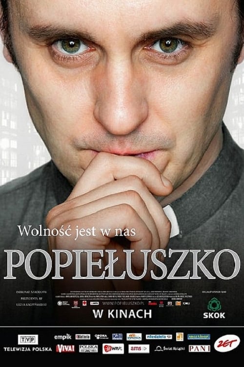 Popieluszko: la libertad está en nosotros 2009