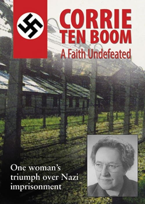 Corrie Ten Boom: A Faith Undefeated poster