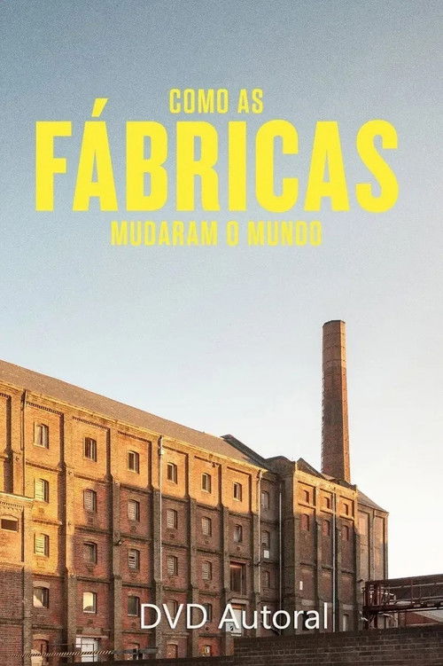 How Factories Changed the World