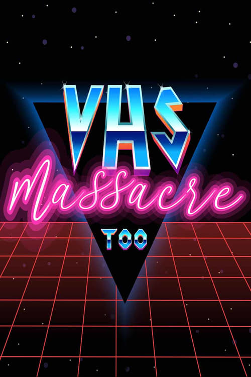 VHS Massacre Too (2020) poster