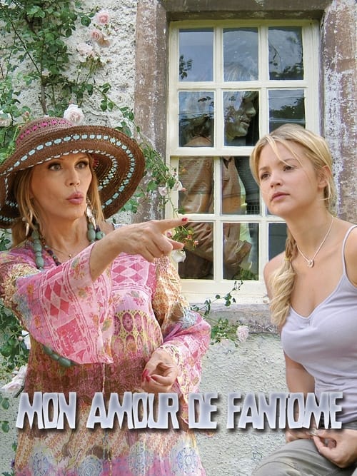 Mon amour de fantôme (2007) poster